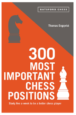 300 Most Important Chess Positions (Batsford Chess) Paperback